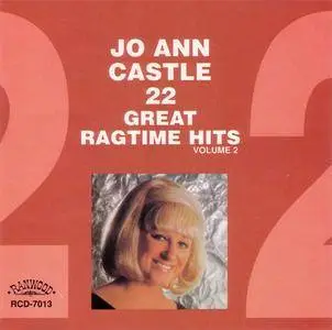 Jo Ann Castle - 22 Great Ragtime Hits (Volume 1 & 2) (1977/1978) {1987 Ranwood} **[RE-UP]**