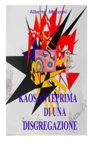 Kaos: anteprima di una disgregazione