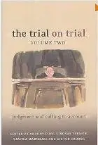 The Trial on Trial: Judgement And Calling to Account  