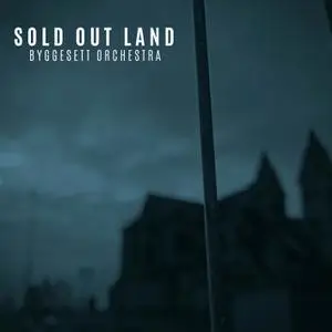 Byggesett Orchestra - Sold out Land (2022) [Official Digital Download]