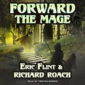 Forward the Mage: Joe's World Series, Book 2 [Audiobook]