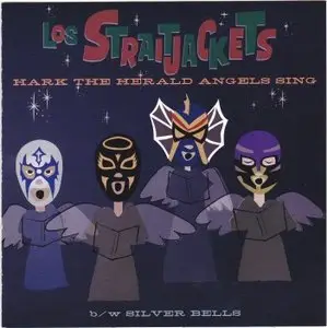 Los Straitjackets - Hark The Herald Angels Sing 7" 45rpm (2011) [VINYL]- 24-bit/96kHz plus CD-compatible format