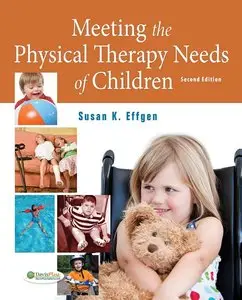 Meeting the Physical Therapy Needs of Children, 2 edition