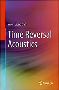 Time Reversal Acoustics