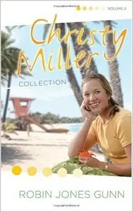 Christy Miller Collection, Vol. 2: Surprise Endings / Island Dreamer / A Heart Full of Hope (Books 4-6)