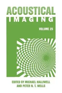 Acoustical Imaging (Volume 25) 2000th Edition