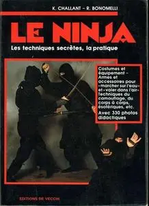Le ninja. Les techniques secrètes, la pratique