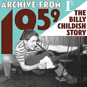 Billy Childish - Archive From 1959, The Billy Childish Story [2 CD, Digipak]