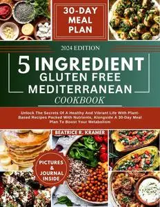 5 Ingredient Gluten Free Mediterranean Cookbook