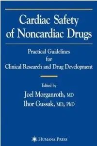 Cardiac Safety of Noncardiac Drugs: Practical Guidelines for Clinical Research and Drug Development
