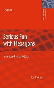 Serious Fun with Flexagons: A Compendium and Guide (Repost)