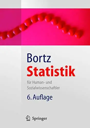 Statistik: fur Human- und Sozialwissenschaftler, 6. Auflage (Springer-Lehrbuch)