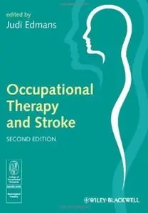 Occupational Therapy and Stroke (2nd edition) (repost)