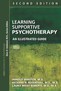 Learning Supportive Psychotherapy : An Illustrated Guide, Second Edition