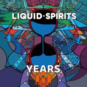 Liquid Spirits - Years (2021)