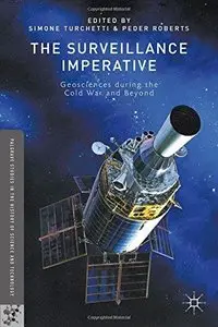 The Surveillance Imperative: Geosciences during the Cold War and Beyond (Repost)