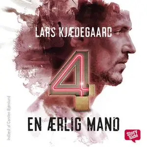 «En ærlig mand - del 4» by Lars Kjædegaard