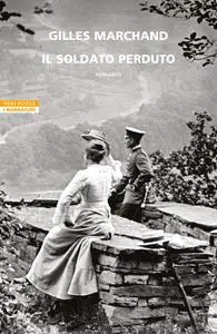 Gilles Marchand - Il soldato perduto