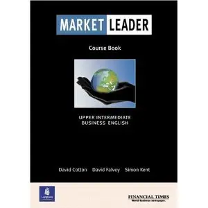 Market Leader: Upper Intermediate Business English (Course Book) 1st EDITION