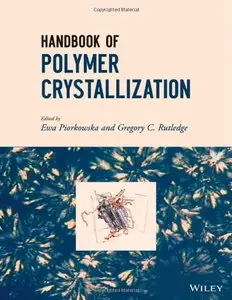 Handbook of Polymer Crystallization [Repost]