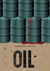 Oil: A Groundwork Guide