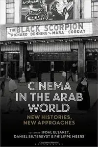 Cinema in the Arab World: New Histories, New Approaches