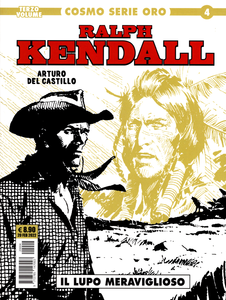 Cosmo Serie Oro - Volume 4 - Ralph Kendall 3 - Il Lupo Meraviglioso