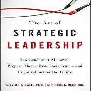 The Art of Strategic Leadership [Audiobook]