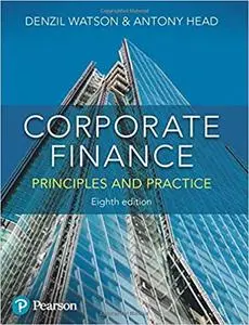 Corporate Finance: Principles and Practice 8th Edition