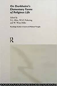 On Durkheim's Elementary Forms of Religious Life