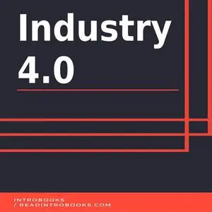 «Industry 4.0» by Introbooks Team