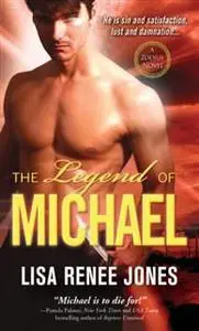«Legend of Michael» by Lisa Renee Jones