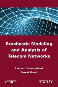 Stochastic Modeling and Analysis of Telecoms Networks (repost)