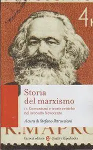 Stefano Petrucciani (a cura di) - Storia del marxismo II. Comunismi e teorie critiche nel secondo Novecento [Repost]