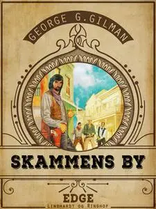 «Skammens by» by George G. Gilman