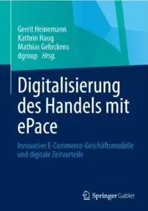Digitalisierung des Handels mit ePace: Innovative E-Commerce-Geschäftsmodelle und digitale Zeitvorteile