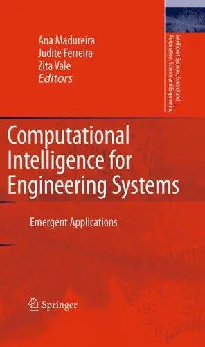 Computational Intelligence for Engineering Systems: Emergent Applications (Repost)