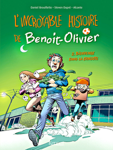 L'incroyable histoire de Benoit-Olivier - Tome 2 - Bienvenue dans la chnoute