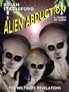 «Alien Abduction: The Wiltshire Revelations» by Brian Stableford