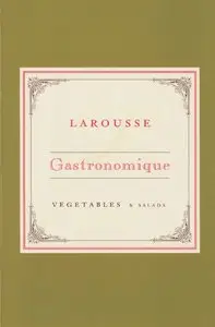 Larousse Gastronomique Recipe Collection (Repost)