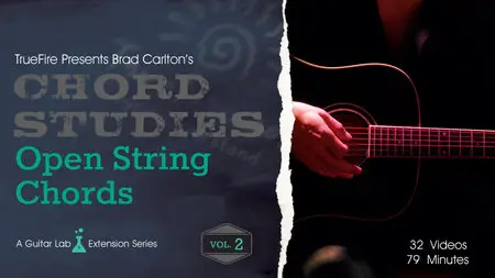 Truefire - Chord Studies: Open String Chords Vol.2 (2015)