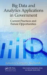 Big Data and Analytics Applications in Government: Current Practices and Future Opportunities