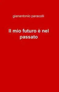 Il mio futuro è nel passato