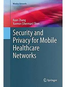 Security and Privacy for Mobile Healthcare Networks [Repost]