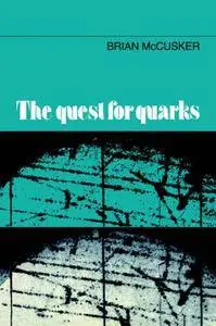 The Quest for Quarks (Repost)