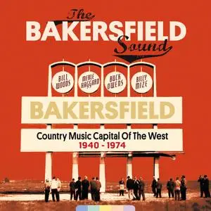 Various Artists - The Bakersfield Sound - Country Music Capital Of The West 1940-1974 (2019) {10CD Set Bear Family BCD16036}