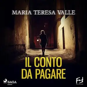 «Il conto da pagare? Le indagini di Maria Viani» by Maria Teresa Valle