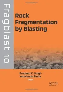 Rock Fragmentation by Blasting: Fragblast 10