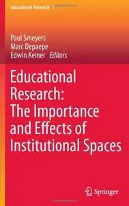 Educational Research: The Importance and Effects of Institutional Spaces