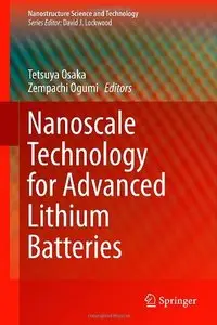 Nanoscale Technology for Advanced Lithium Batteries